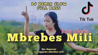 Download MBREBES MILI - KIKY SHERLY [DJ REMIX SLOW] | OJO DIGETUNI OJO NGGAWE MBREBES MILI MP3