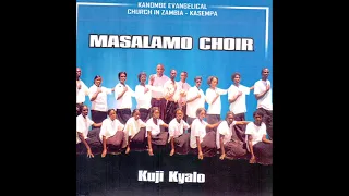 Masalamo Choir - Twiba Mubufumu Bwa Lesa (Official Audio) (Z)