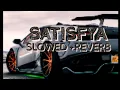 Download Lagu Imran Khan - Satisfya (Official Music Video | Slowed+Reverb
