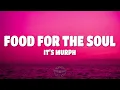 it's murph - Food for the Soul (Lyrics)