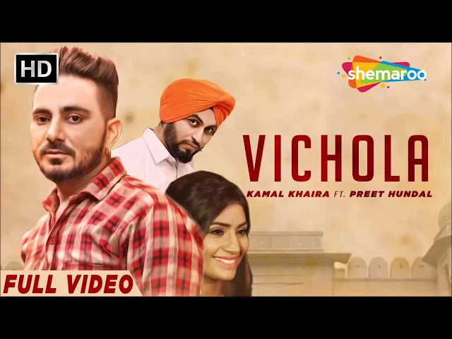Download MP3 Vichola (Official Video) Kamal Khaira ft. Preet Hundal | New Punjabi Song 2023  | Shemaroo Punjabi