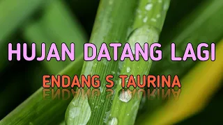 Download Hujan Datang Lagi - Endang S Taurina + Lirik MP3