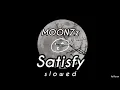 Download Lagu MOONZz - Satisfy // S L O W E D