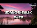 Download Lagu UDANG DIBALIK BATU | Ungu band, Lesti, Nassar | viral tiktok populer 2024