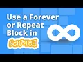 Tutorial Using the Forever in Scratch with Example