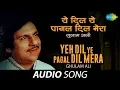 Download Lagu Yeh Dil Ye Pagal Dil Mera (Awargi) | Shaam-E-Ghazal | Ghulam Ali | Mohsin Naqvi | Romantic Ghazal