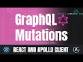 Master Grap L Mutations in React Using Apollo Client