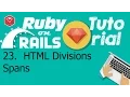 23 Ruby on rails tutorial front-end HTML Divisions Spans