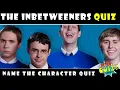 THE INBETWEENERS CHARACTER QUIZ NAME THE CHARACTER