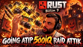 GOİNG ATIP 500 IQ RAID ATTIK! 💣 HER YER C4 VE ROKET! | RUST TÜRKÇE #9