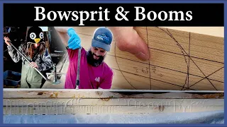 Bowsprit and Main Boom – Episode 243 – Acorn to Arabella: Journey of a Wooden Boat