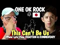Download Lagu ONE OK ROCK - This Can’t Be Us [Official Lyric Video] REACTION