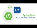 47 - Spring Boot H2 In-Memory Database H2 Embedded Database Data JPA Almighty Java