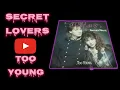 Download Lagu Secret Lovers  Too Young (1987) Italo Disco Europop