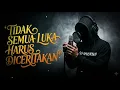 🟤 TIDAK SEMUA LUKA HARUS DI CERITAKAN | 𝗥𝗔𝗣 𝗠𝗢𝗧𝗜𝗩𝗔𝗦𝗜 | 𝗢𝗙𝗙𝗜𝗖𝗜𝗔𝗟 𝗟𝗜𝗥𝗜𝗞 𝗩𝗜𝗗𝗘𝗢 | Bangkitkan semangat