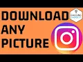 Download Lagu How to Download Any Picture From Instagram - PC, Macbook, or Chromebook