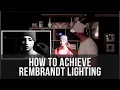 How To Achieve Rembrandt Lighting Portrait Lighting Mini Series