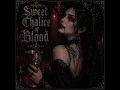 Sweet Chalice of Blood