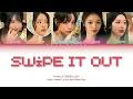 fromis 9 (프로미스나인) - Swipe It Out (Han/Rom/Eng)