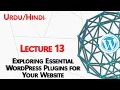 Lecture 13 - Exploring Essential WordPress Plugins for Your Website