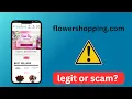 Flowershopping com review legit or scam floral website