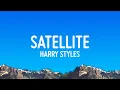 Download Lagu Harry Styles - Satellite (Lyrics)