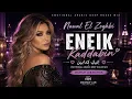 Nawal El Zoghbi   Eneik Kaddabin  Emotional Arabic Deep House Mix Mashup Lab Edition ❤️