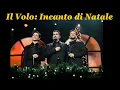 Il Volo Incanto di Natale Sofia 2025