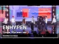 Download Lagu [#음중풀캠] ENHYPEN (엔하이픈) – Loose (Korean ver.) FullCam | 쇼! 음악중심 | MBC250607
