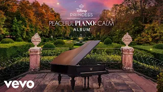 Disney Peaceful Piano - Beyond (From "Disney Princess Peaceful Piano: Calm"/Audio Only)