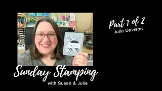 Sunday Stamping Ep 198: Stampin' Up! Botanical Textures Suite | March 2025 Online Exclusives