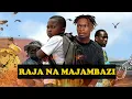 RAJA NA MAJAMBAZI [ 3 ]