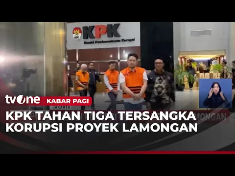 KPK Resmi Tahan 3 Tersangka Kasus Korupsi Gedung Pemkab Lamongan
