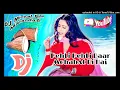 Download Lagu pehli pehli Baar mohabbat ki hai __Dj_Song Dama Dumeng Mix 2022_2023__Dj Michal Babu Maranda__??