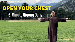 Circulate Energy for Heart and Lungs | 5-Minute Qigong for Beginners: Open Chest
