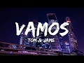 Lagu Tom \u0026 Jame - Vamos
