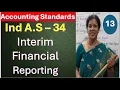 13 Ind A S - 34 Interim Financial Reporting from Accounting Standards Subject
