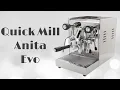 Quick Mill Anita Evo Unboxing Heat Exchanger Espresso Machine
