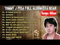 Lagu Tommy J Pissa Full Album era 80an | Di sini di batas kota ini