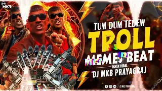tum dum tedew troll memes beat dj mkb 