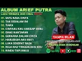 Download Lagu ARIEF PUTRA FULL ALBUM PILIHAN TERBAIK 2025 - SATU RASA CINTA - LAGU POP MELAYU TERBARU 2025