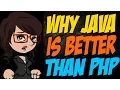 Why Java is Better than PHP
