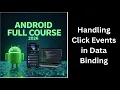 166 Handling Click Events in Data Binding Android Data Binding Tutorial