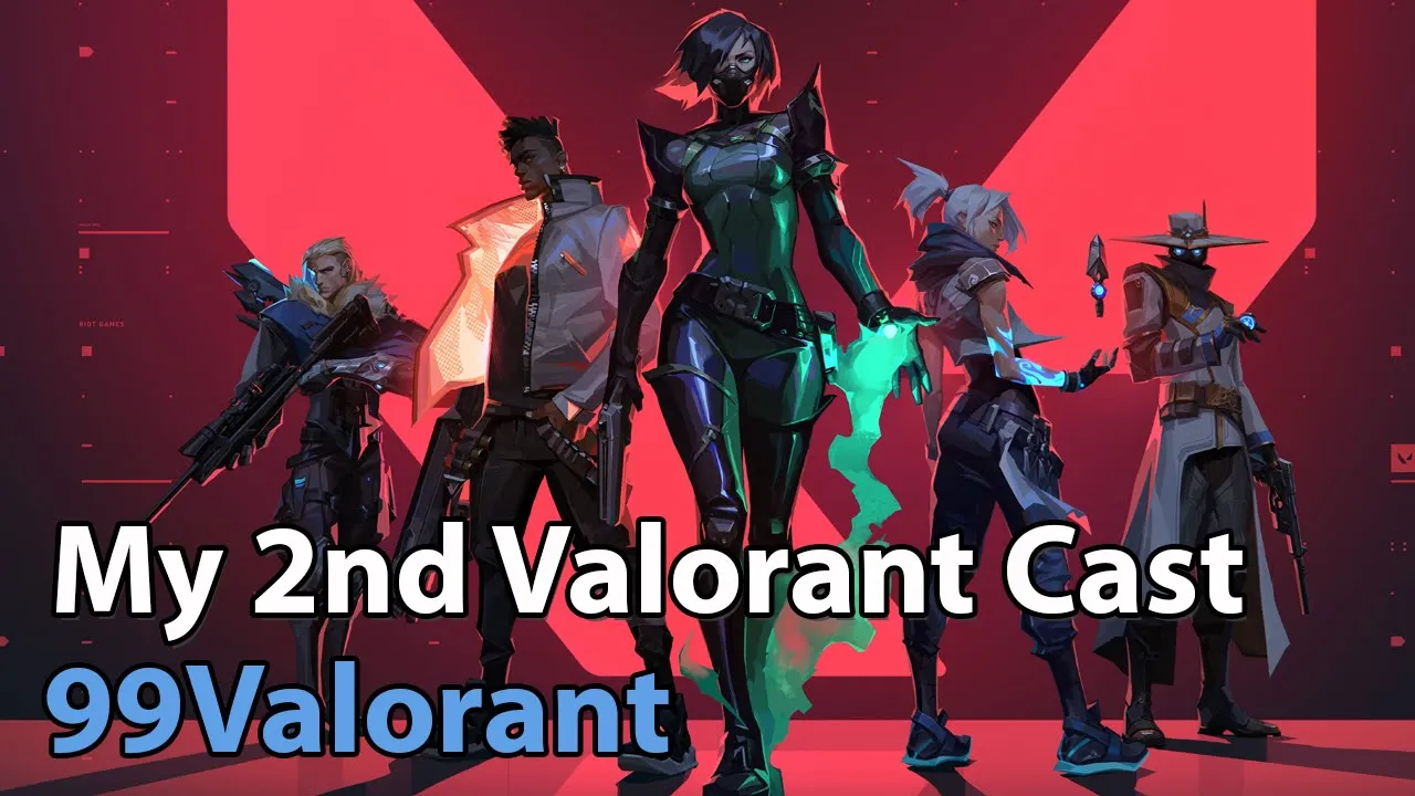 2nd Valorant Esports Cast - 99Valorant Tournament