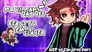 mr villain s day off react to demon slayer tanjiro wip 