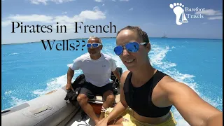 Did Someone Say Pirates? French Wells Crooked Islands (S4 E3 Barefoot Travels)