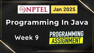 NPTEL Programming In Java Week 9 Programming Assignment Answers Solution 2025 Jan Swayam