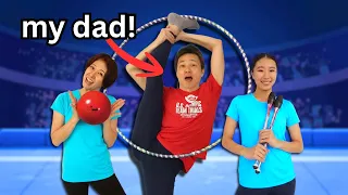 My Dad Becomes a Rhythmic Gymnast in 1 Hour