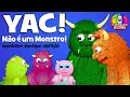 Lagu YAC! Não é um Monstro!