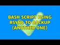 Bash script using rsync to backup another one 3 Solutions